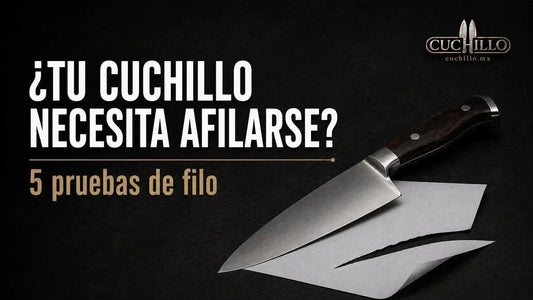 Cómo saber si un cuchillo necesita afilarse: 5 pruebas de filo - Cuchillo.mx
