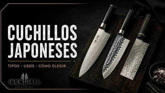 Cuchillos japoneses: tipos, usos y cómo elegir el adecuado - Cuchillo.mx